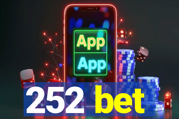 252 bet